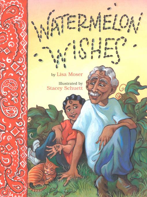Title details for Watermelon Wishes by Lisa Moser - Available